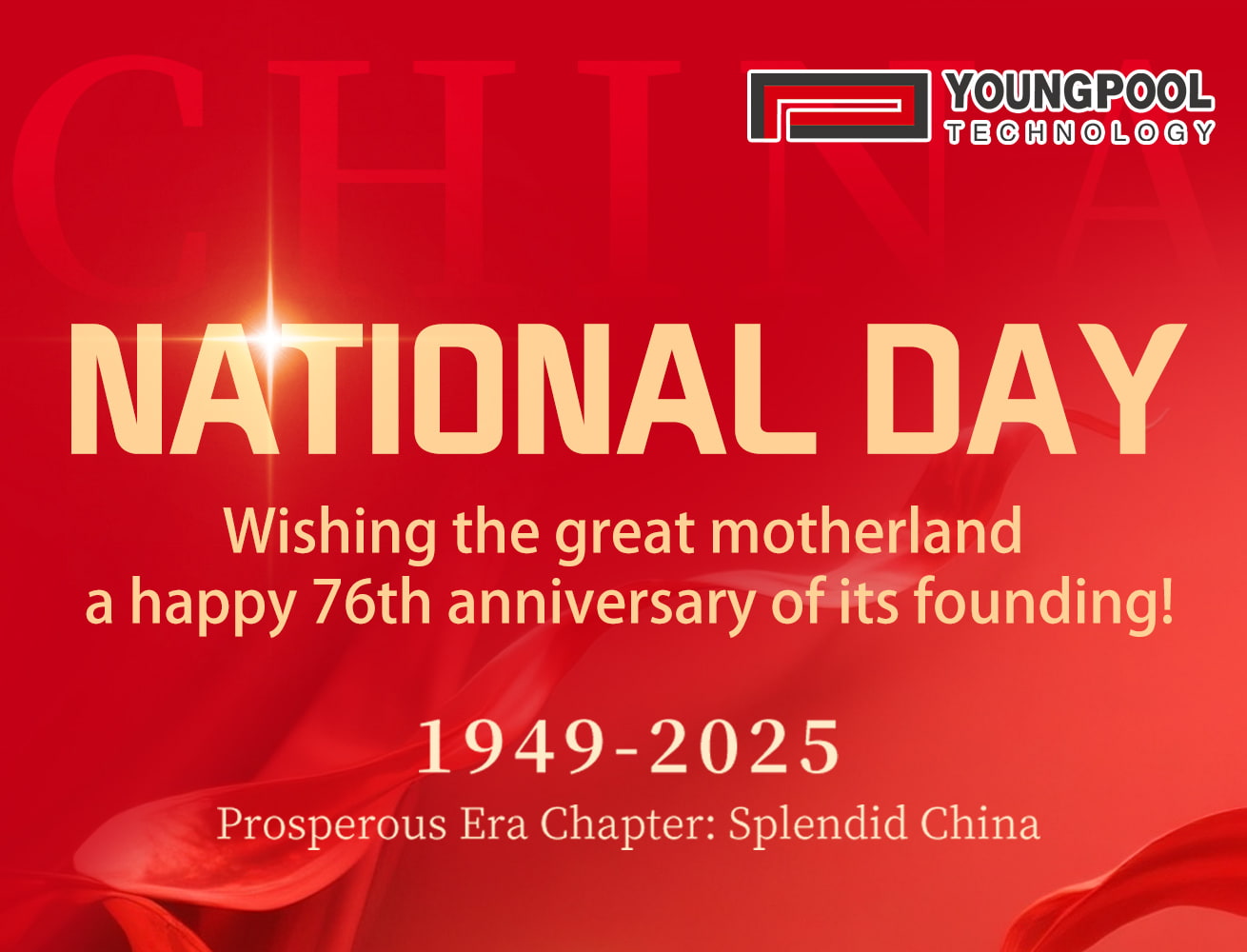 Youngpool Technology Wishes the Motherland Prosperity and Strength! 