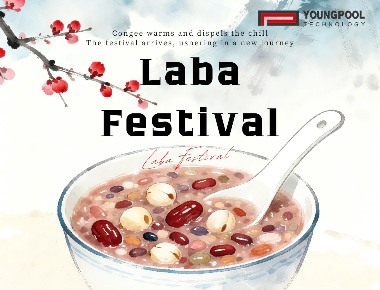 Youngpool Technology | Laba Festival Season, Wishing You Well-Being and Smooth Progress