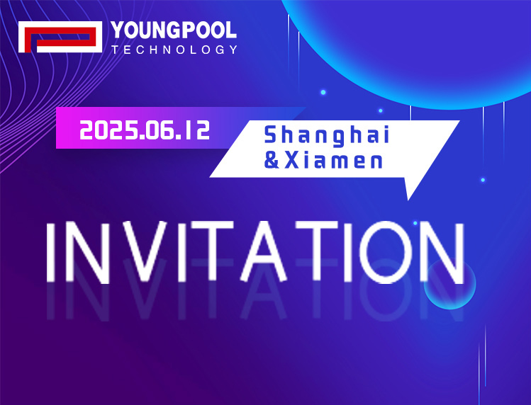 Dual Seminars in Shanghai & Xiamen | Youngpool Tech Invites You to Join! 
