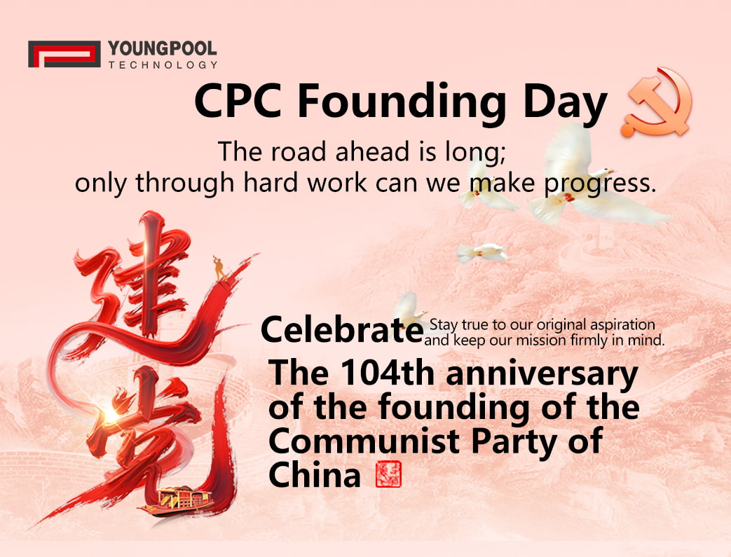 Youngpool Technology Celebrates the 104th Anniversary of the Communist Party of China