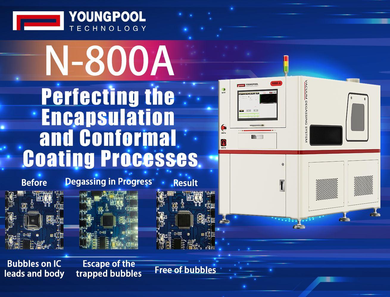 Youngpool Technology N-800A Vacuum Degassing Machine: Quality Assurance for Dispensing and Coating Processes
