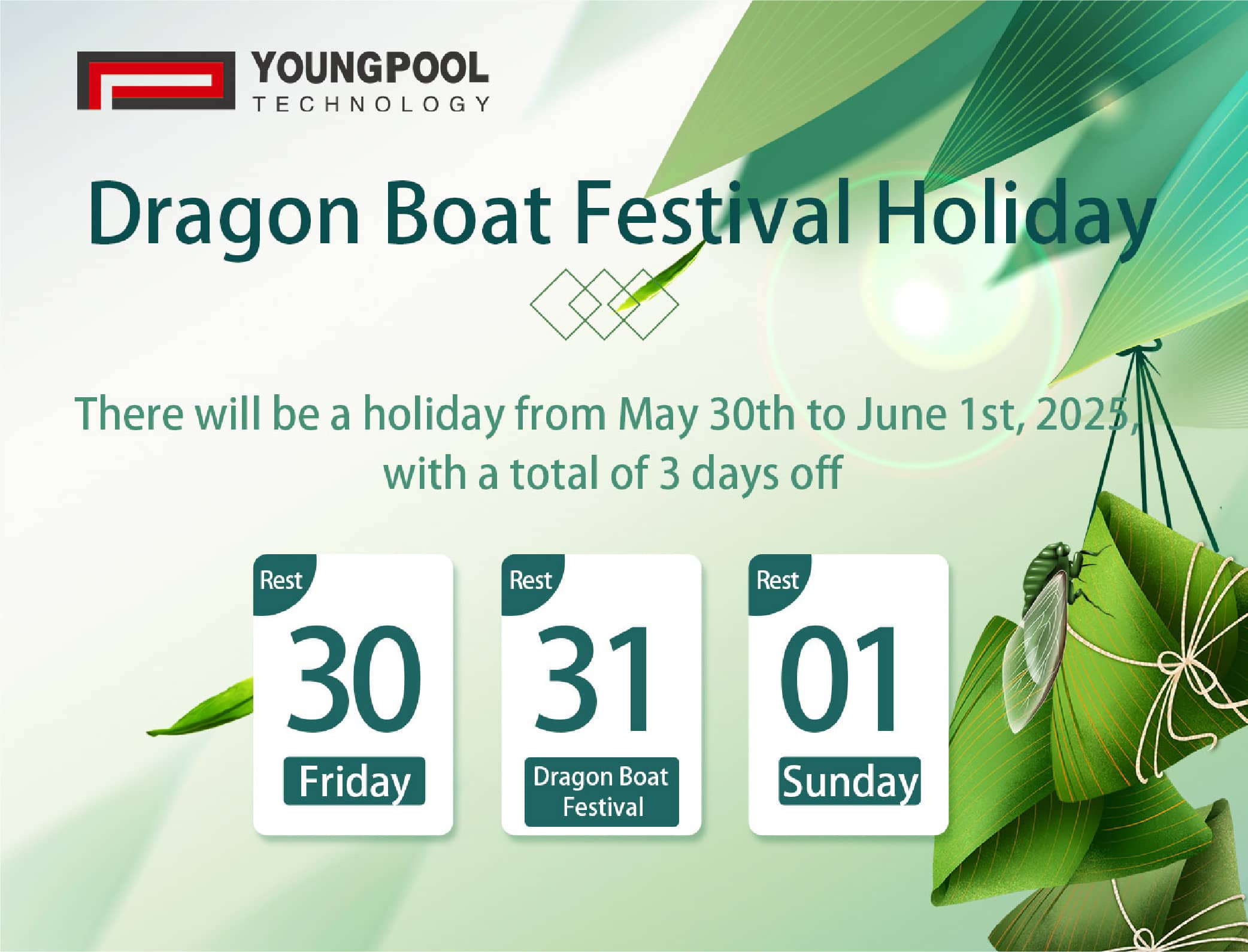 Youngpool Technology 2025 Dragon Boat Festival Holiday 